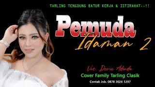 Download lagu TARLING CIREBONAN TENGDUNG TERBARU 2024 // PEMUDA IDAMAN 2 voc.DEVIE ADINDA // FAMILY TARLING CLASIK mp3