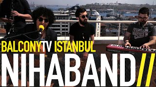 NİHABAND - GÜYA (BalconyTV)
