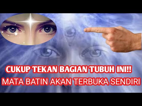 Cara Membuka Mata Batin Tampa Mantra