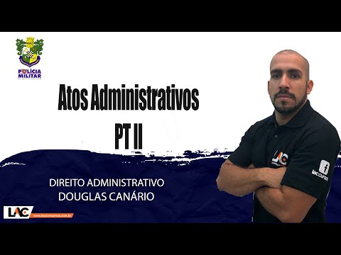 PM MT 2022 - Atos Administrativos - Direito administrativo PT II