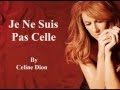 Celine Dion - Je Ne Suis Pas Celle (Audio with Lyrics)