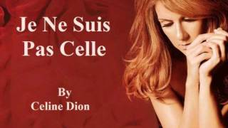 Celine Dion - Je Ne Suis Pas Celle (Audio with Lyrics)