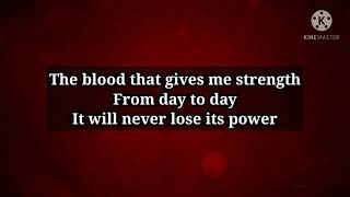 The blood will never lose its power, Selah