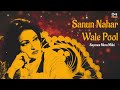 Sanun Nahar Wale Pool Sayonee Mera Mahi Noor Jehan Punjabi Ghazal