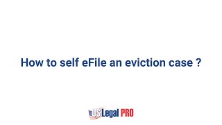 How to self eFile an eviction case from home?
