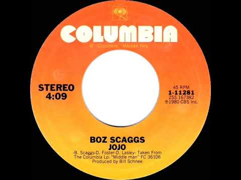 1980 HITS ARCHIVE: Jojo - Boz Scaggs (stereo 45 single version)
