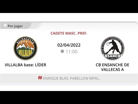 Cadete masc B VILLALBA BASE: LIDER - ENSANCHE DE VALLECAS