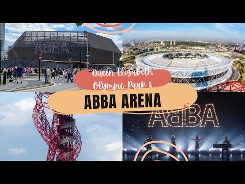 London : The Queen Elizabeth Olympic Park & The ABBA Arena