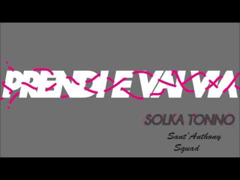 Tonno Ft. Solka - Prendi E Vai Via