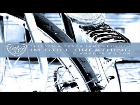 Thiesen & Senza, James Durden feat Amanda Wilson - Im Still Breathing (Extended Mix)[Believe]