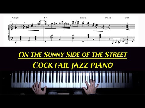 On the Sunny Side of the Street - Cocktail Jazz Piano Arrangement With Sheet Music by Jacob Koller