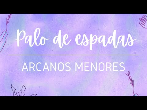 PALO DE ESPADAS ⚔ ⭐  ARCANOS MENORES✨- Aprende del tarot y su significado🧿  Curso de Tarot