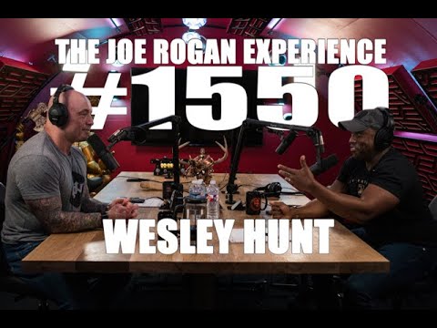 Joe Rogan Experience #1550 - Wesley Hunt