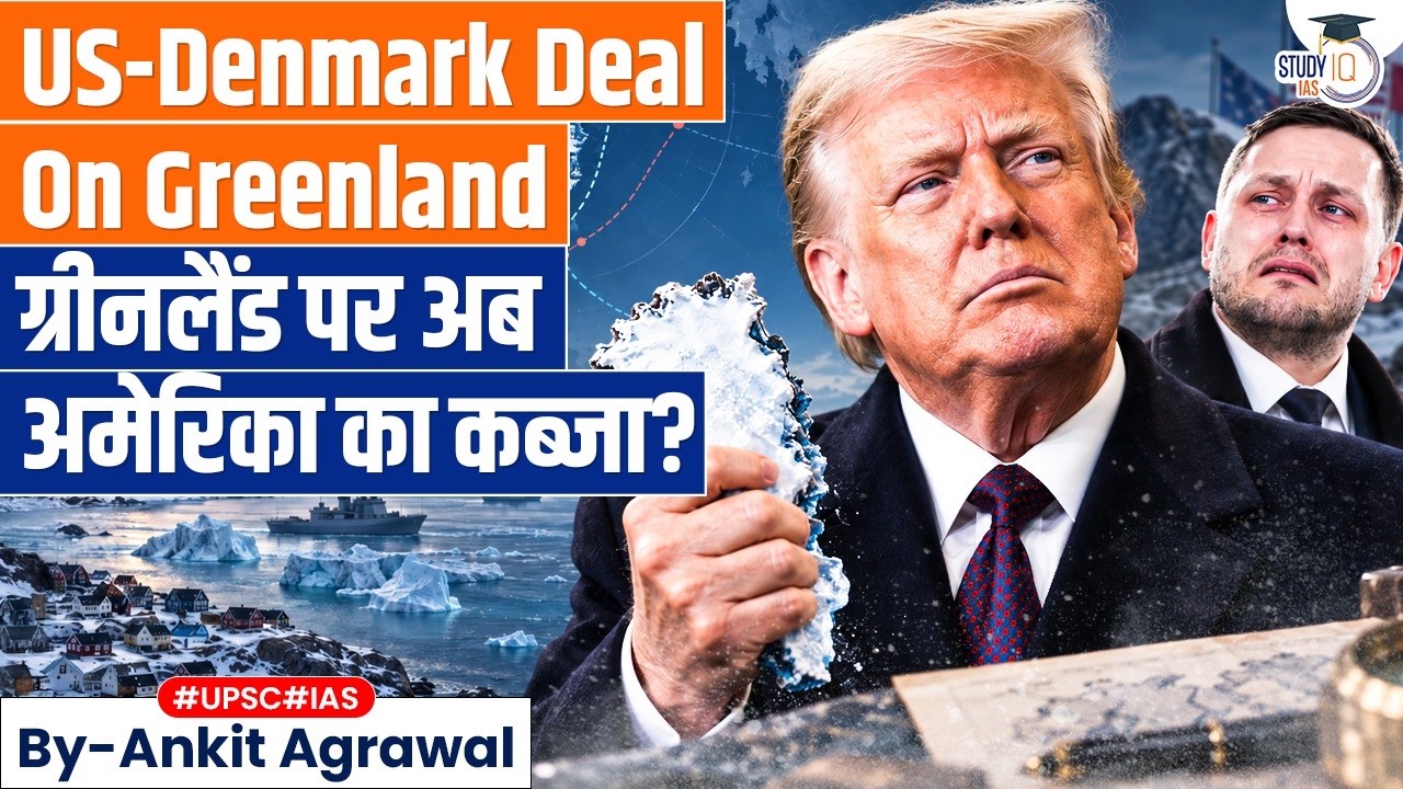 Trump says US has ‘permanent control’ over Greenland security | Ankit Agrawal Study IQ
