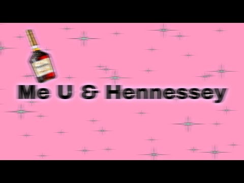 Me U & Hennessy Lyrics | Dej loaf ft. Lil Wayne