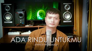 Download lagu ADA RINDU UNTUKMU (Pance F Pondaag) - Andrey Arief (COVER) mp3