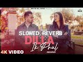 SHARRY MANN Dilla Ik Phul Slowed Reverb Maninder Kailey New Punjabi Songs 2025
