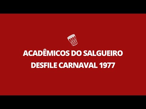 Escola de Samba Acadêmicos do Salgueiro - Desfile Carnaval 1977