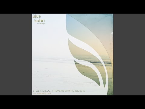 Remember Who You Are (Original Mix)