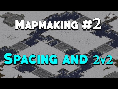 Mapping Starter Guide #2 - Spacing and a 2v2 map