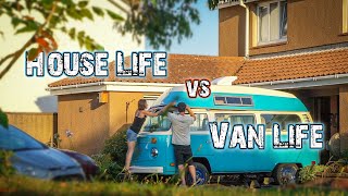 6 Ways House Life Trumps Van Life 😲