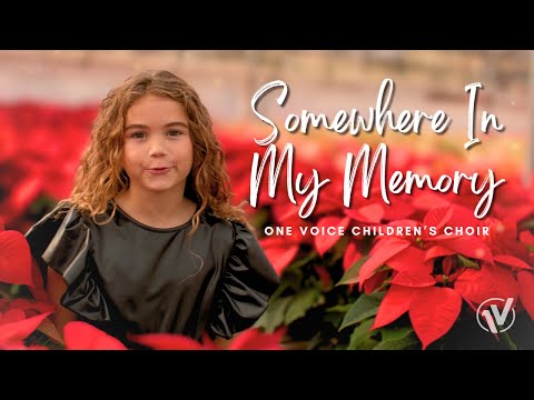 Somewhere In My Memory (from Home Alone) | One Voice Children's Choir