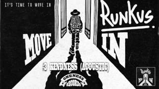 Runkus | Kindness Acoustic | Move In