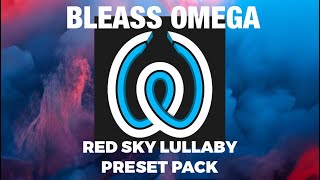 Video thumbnail for Omega Synth by Bleass - Red Sky Lullaby Preset Pack by redskylullaby