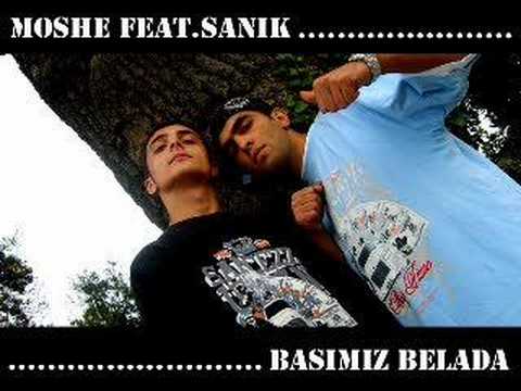 SANIK feat.MOSHE - BASIMIZ BELADA