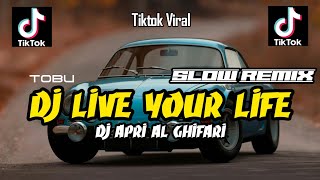 Download lagu DJ LIVE YOUR LIFE SLOW VIRAL TIKTOK FULL SONG APRI AL GHIFARI 2025 mp3
