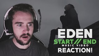 EDEN | Start//End | Music Video Reaction!