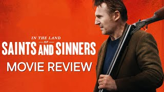 In The Land Of Saints and Sinners Movie Review 🎬