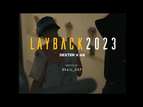 DEXTER - LAYBACK 2023 Feat. A฿ (OFFICIAL MUSIC VIDEO) prodby. ARISS88