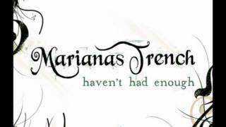 Haven&#39;t Had Enough - Marianas Trench [HD/HQ]