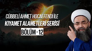 Kıyamet Alametleri 12. Ders