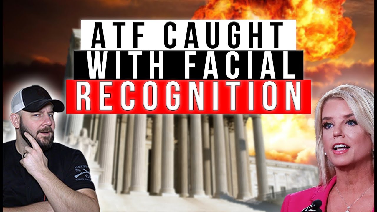 BOMBSHELL: ATF FACIAL RECOGNITION CONFIRMED TODAY... They Can't Have A Registry But Our Faces Are OK