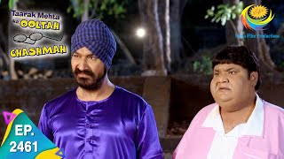 Taarak Mehta Ka Ooltah Chashmah - Episode 2461 - F