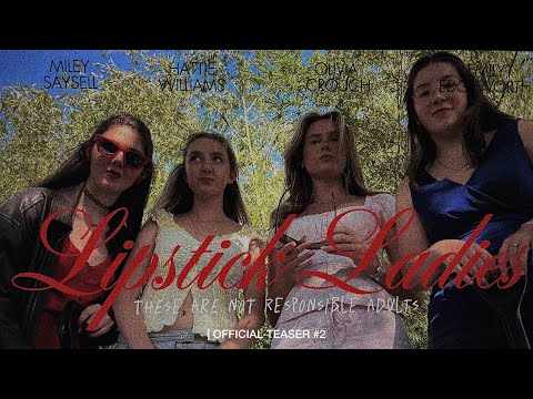 Lipstick Ladies | Official Teaser #2 (2025 Short Film) Directed by Hattie Williams