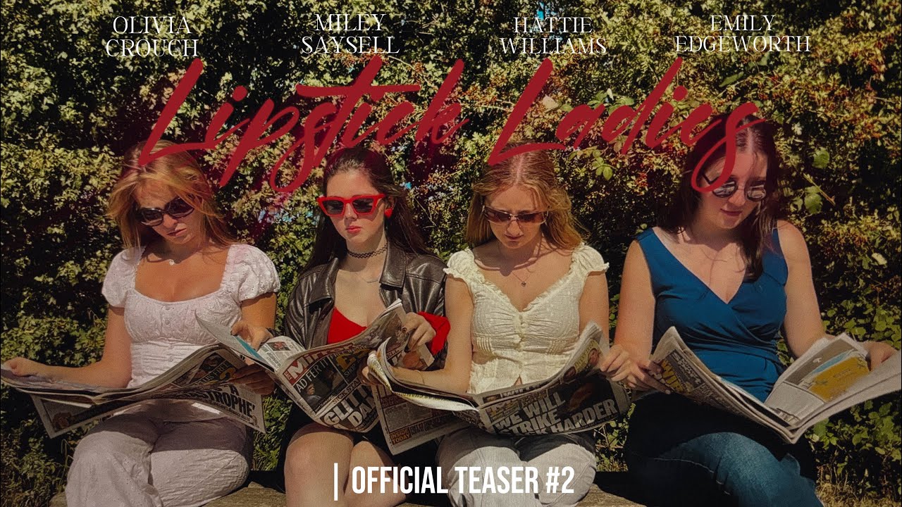 Miniature de la vidéo Lipstick Ladies | Official Teaser #2 (2025 Short Film) Directed by Hattie Williams du film Lipstick Ladies