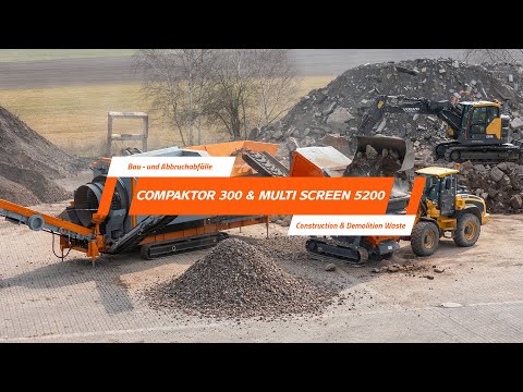 COMPAKTOR 300 + Multi Screen 5200 - Zerkleinerung von Bau- und Abbruchabfällen