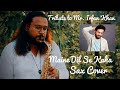 Maine Dil Se Kaha Saxophone Cover Instrumental Saptarshi Mitra Irfan Khan