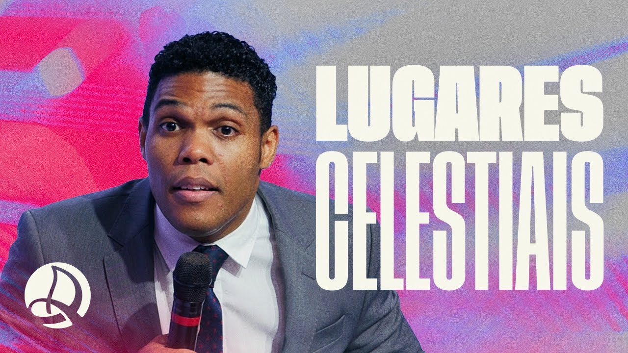 Lugares Celestiais | Pr. Jeremias Apolinário Júnior