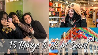 15 THINGS TO  DO IN SEOUL🇰🇷 - part one (SUBS available)