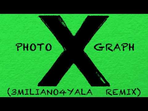 Ed Sheeran - Photograph (3MILIANO4YALA Remix)