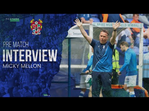 Pre Match | Micky Mellon (Walsall)