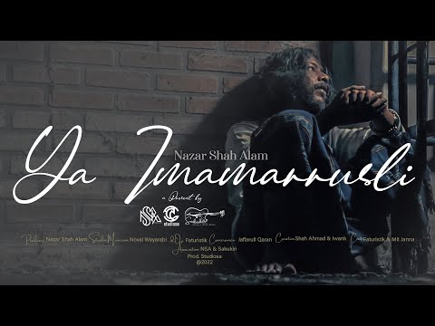 Ya Imamar Rusli - Nazar Shah Alam (Official Music Video)