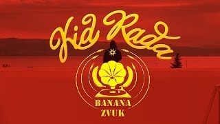 Kid Rađa - Dim (Banana Zvuk RMX)