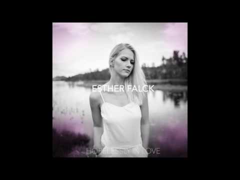 Esther Falck - Hopelessly In Love