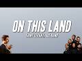 Saint Levant, Sol Band - On This Land (Paroles)