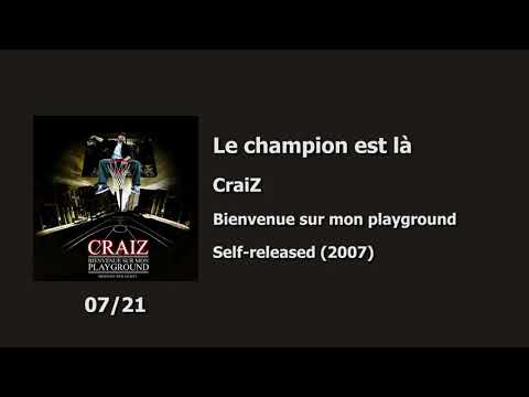 CraiZ - Bienvenue sur mon playground (FULL ALBUM - ALBUM COMPLET)